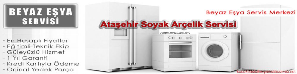 Ataşehir Soyak Arçelik Servisi